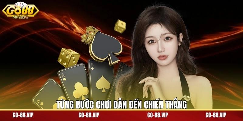 Từng bước chơi dẫn đến chiến thắng