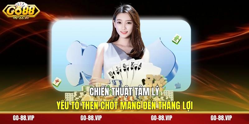 Chiến thuật tâm lý, yếu tố then chốt mang đến thắng lợi