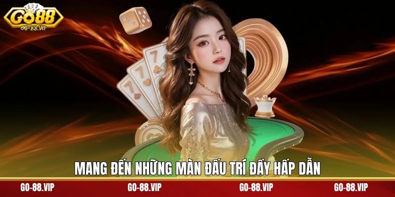 mang đến những màn đấu trí đầy hấp dẫn
